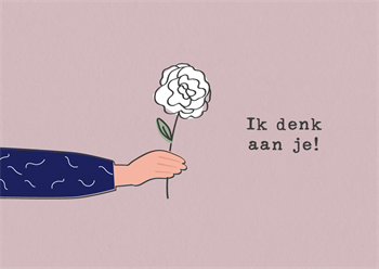 Wenskaart met een hand die een bloem vasthoudt en de tekst 'Ik denk aan je!'