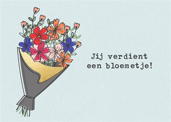 Blauwe wenskaart met een bos bloemen en de tekst 'Jij verdient een bloemetje!'