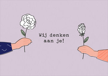 Bloemen wij denken aan je